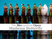 Met Opera - Madama Butterfly
